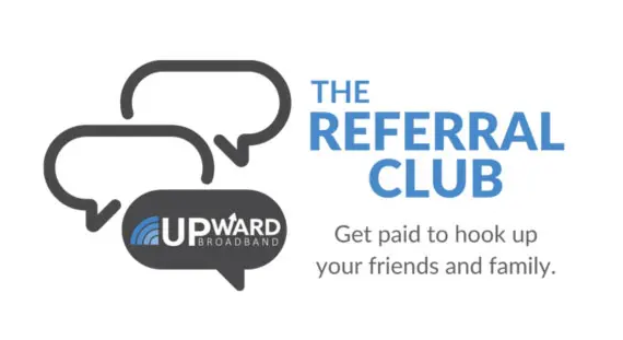 Upward Broadband Referral Club